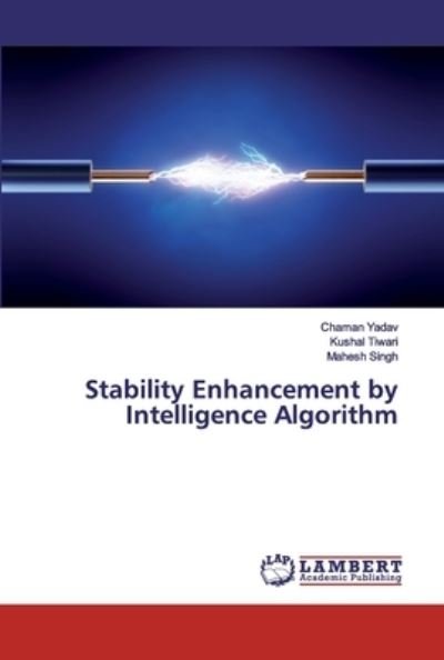 Cover for Chaman Yadav · Stability Enhancement by Intelligence Algorithm (Pocketbok) (2019)