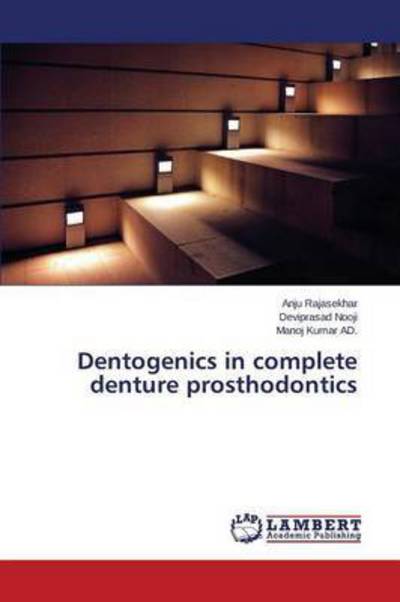 Cover for Kumar Ad Manoj · Dentogenics in Complete Denture Prosthodontics (Paperback Book) (2015)