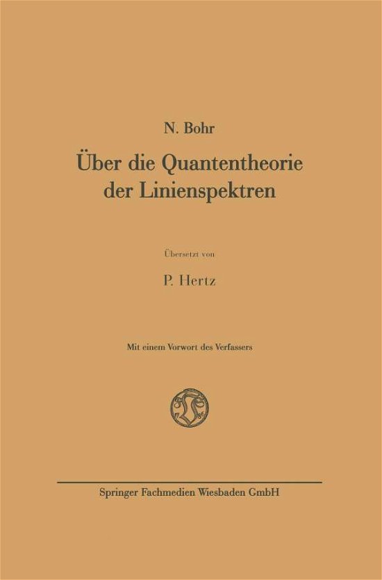 Cover for Niels Bohr · UEber Die Quantentheorie Der Linienspektren (Pocketbok) [1923 edition] (1923)