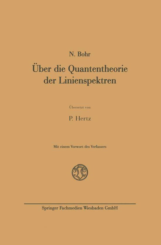 Cover for Niels Bohr · UEber Die Quantentheorie Der Linienspektren (Paperback Book) [1923 edition] (1923)