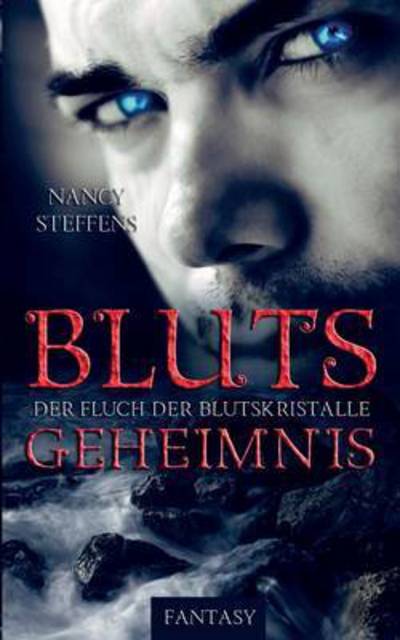 Cover for Nancy Steffens · Blutsgeheimnis (Paperback Book) (2015)
