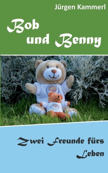 Cover for Kammerl · Bob und Benny (Book) (2019)