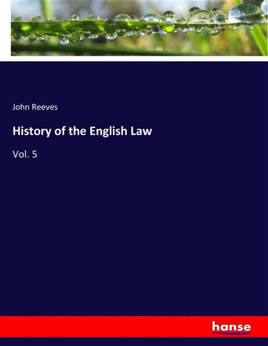 Cover for Reeves · History of the English Law (Bog) (2017)