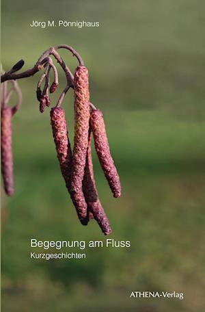 Cover for Jörg M. Pönnighaus · Begegnung am Fluss (Book) (2024)