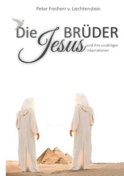 Cover for Peter Freiherr von Liechtenstein · Die Jesusbrüder (Book) (2023)