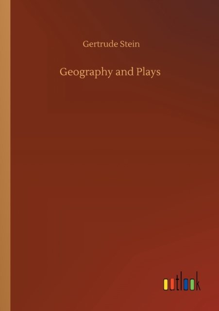 Cover for Gertrude Stein · Geography and Plays (Pocketbok) (2020)