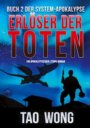 Erlöser der Toten - Tao Wong - Livros - tolino media - 9783754674680 - 17 de agosto de 2022