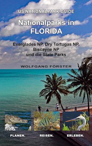 Cover for Wolfgang Förster · Nationalparks in Florida (Book) (2024)