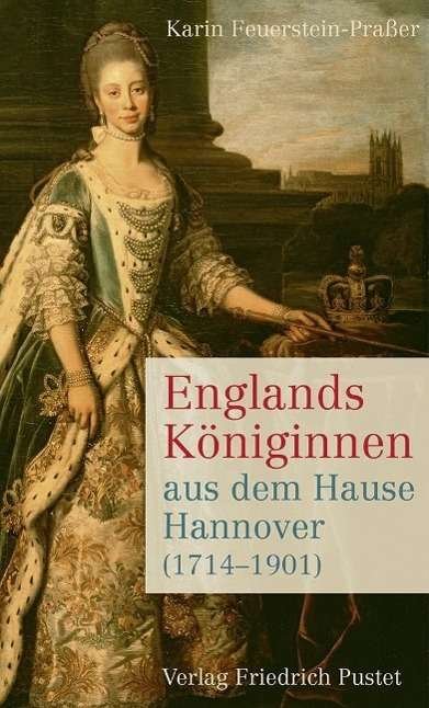 Cover for Feuerstein-Praßer · Englands Königinnen (Bog)