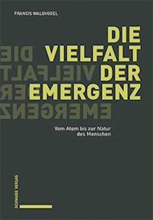 Cover for Francis Waldvogel · Die Vielfalt der Emergenz (Buch) (2023)