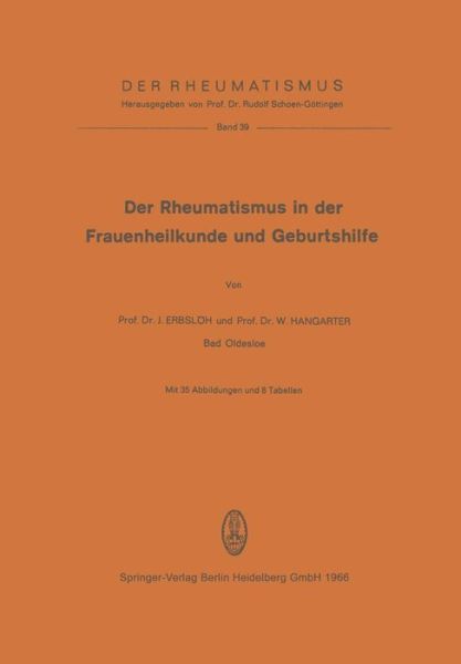 Cover for J Erbsloeh · Der Rheumatismus in Der Frauenheilkunde Und Geburtshilfe - Der Rheumatismus (Paperback Book) (1966)