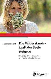 Cover for Gschwend · Die Widerstandskraft der Seele (Book)