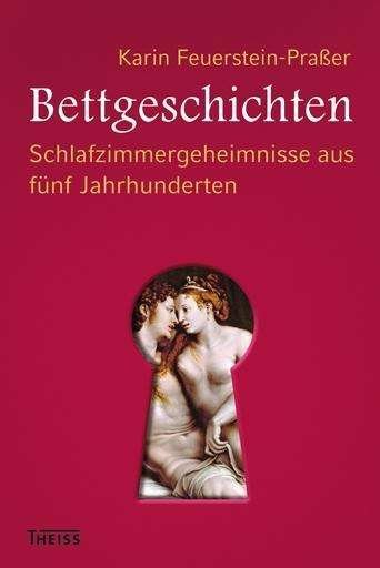 Cover for Feuerstein-Praßer · Bettgeschichten (Bog)