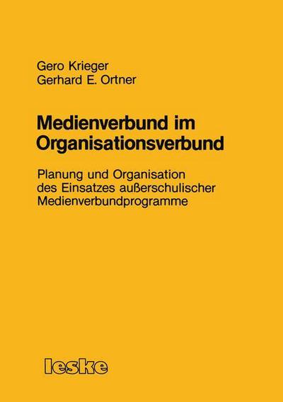 Cover for Gerhard E. Ortner · Medienverbund im Organisationsverbund (Paperback Book) [1983 edition] (1984)