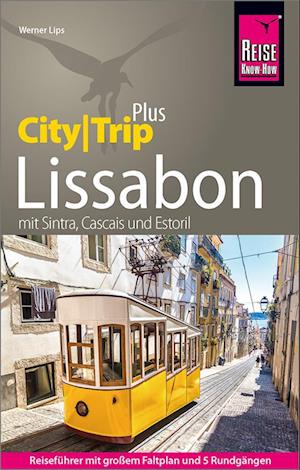 Cover for Werner Lips · Reise Know-How Reiseführer Lissabon (CityTrip PLUS) (Book) (2023)