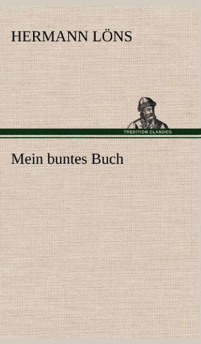 Cover for Hermann Lons · Mein Buntes Buch (Hardcover bog) [German edition] (2012)