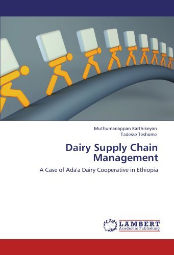 Tadesse Teshome · Dairy Supply Chain Management: a Case of Ada'a Dairy Cooperative in Ethiopia (Pocketbok) (2012)