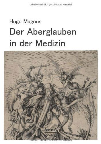 Der Aberglauben in Der Medizin - Hugo Magnus - Books - Severus - 9783863475680 - September 13, 2013