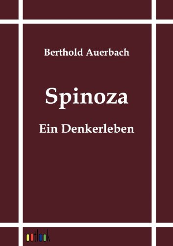 Spinoza - Berthold Auerbach - Książki - Outlook Verlag - 9783864030680 - 6 października 2011