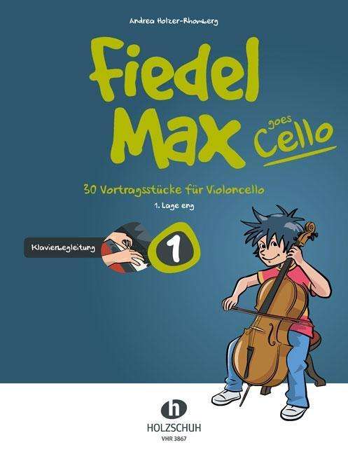 Cover for Andrea Holzer-Rhomberg · Fiedel-Max Goes Cello.1 VHR3867 (Book)