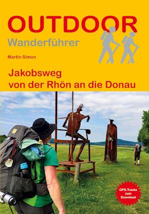 Cover for Martin Simon · Jakobsweg von der Rhön an die Donau (Buch) (2023)