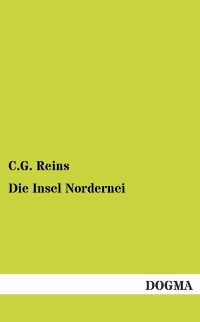 Cover for C G Reins · Die Insel Nordernei (Paperback Bog) [German, 1 edition] (2012)