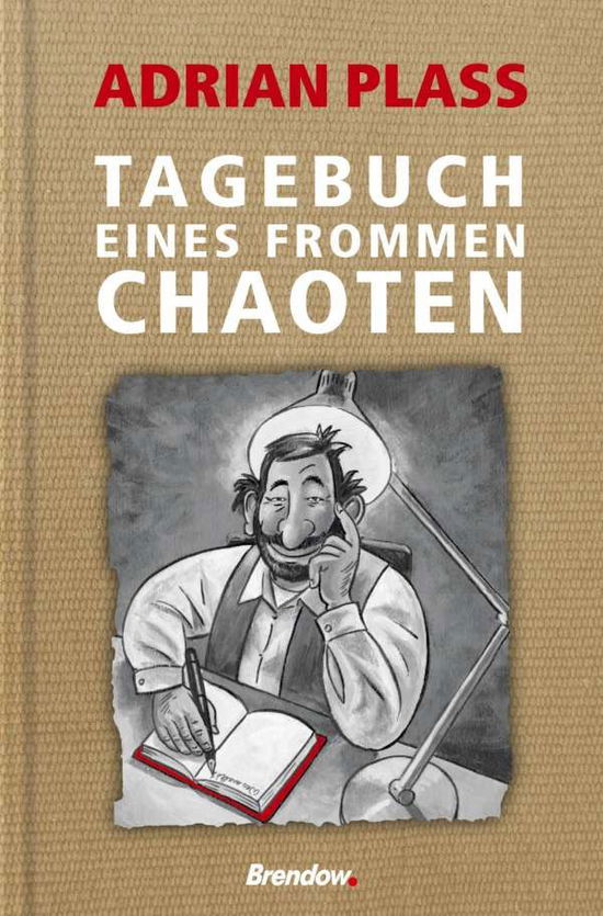 Cover for Plass · Tagebuch eines frommen Chaoten (Book)