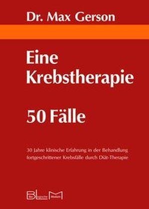 Cover for Gerson · Eine Krebstherapie 50 Fälle (Book)
