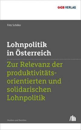 Lohnpolitik In Ã–sterreich - Friedrich Schiller - Books -  - 9783990463680 - 