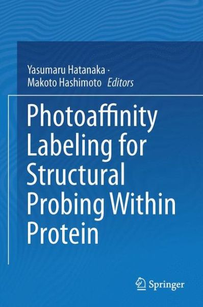 Cover for Photoaffinity Labeling for Structural Probing Within Protein (Bok) [1st ed. 2017 edition] (2017)