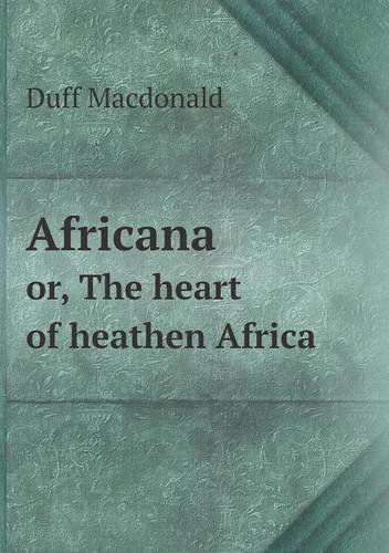 Cover for Duff Macdonald · Africana Or, the Heart of Heathen Africa (Paperback Book) (2013)