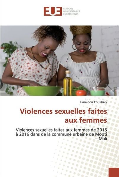 Violences sexuelles faites au - Coulibaly - Books -  - 9786139571680 - April 23, 2020