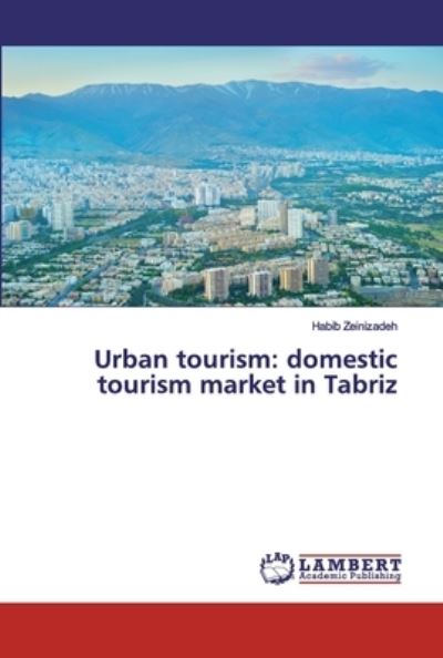 Cover for Zeinizadeh · Urban tourism: domestic tour (Book) (2020)