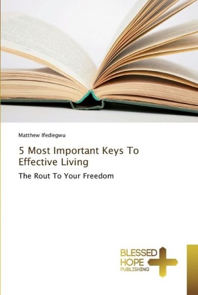 Cover for Ifediegwu · 5 Most Important Keys To Effe (Bok) (2018)
