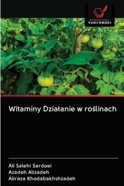 Cover for Ali Salehi Sardoei · Witaminy Dzialanie w ro?linach (Paperback Book) (2020)