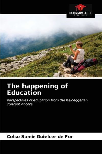 Cover for Celso Samir Guielcer de for · The happening of Education (Paperback Book) (2021)