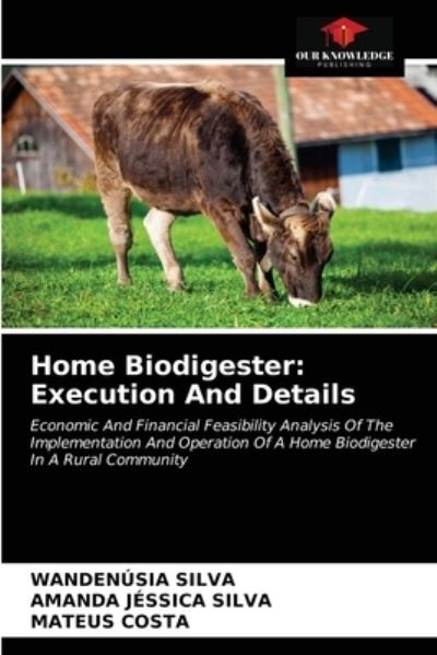 Cover for Wandenusia Silva · Home Biodigester (Paperback Book) (2021)