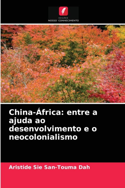 Cover for Aristide Sie San-Touma Dah · China-Africa (Paperback Book) (2021)