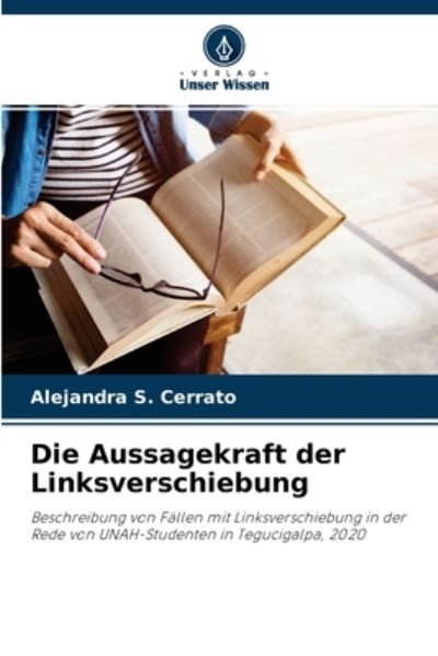 Cover for Alejandra S Cerrato · Die Aussagekraft der Linksverschiebung (Paperback Book) (2021)