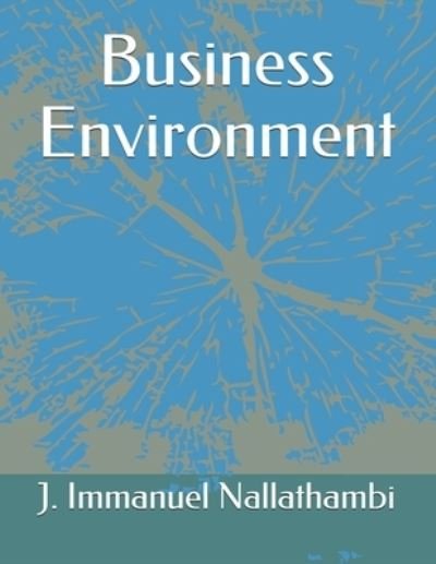 Cover for J Immanuel Nallathambi · Business Environment (Taschenbuch) (2021)
