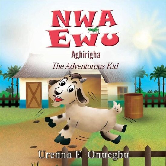 Cover for Onuegbu E Urenna · Nwa Ewu Agh?r?gha (Taschenbuch) (2018)