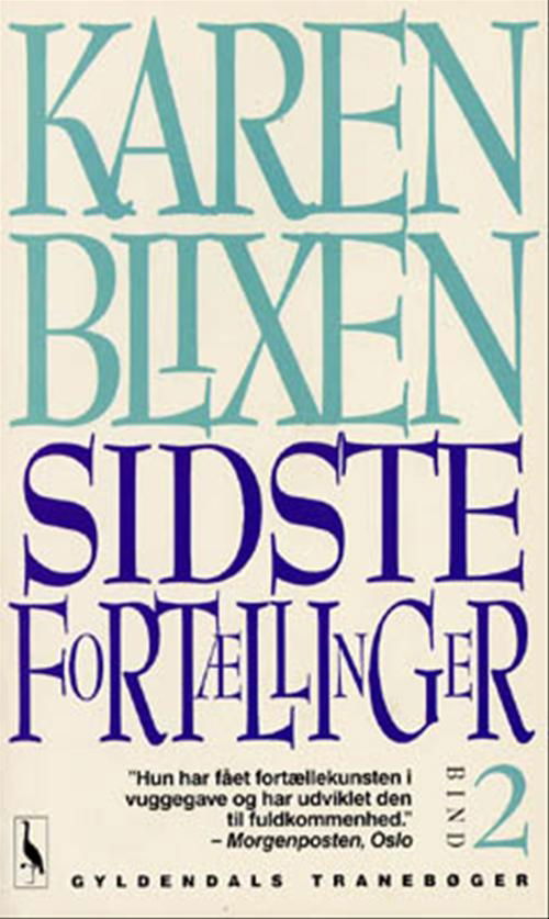 Cover for Karen Blixen · Sidste fortællinger, Bind 2 (Paperback Bog) [4. udgave] (1993)