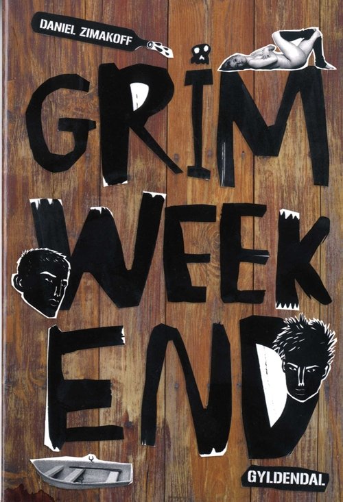 Cover for Daniel Zimakoff · Grim weekend (Sewn Spine Book) [1er édition] (2009)