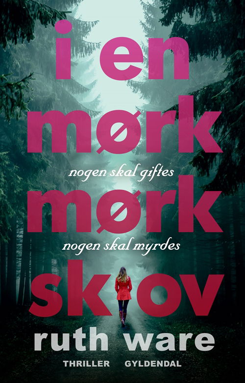 Cover for Ruth Ware · I en mørk, mørk skov (Sewn Spine Book) [1st edition] (2018)