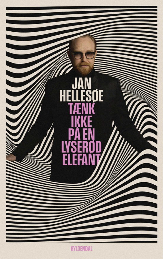 Cover for Jan Hellesøe · Tænk ikke på en lyserød elefant (Sewn Spine Book) [1st edition] (2025)