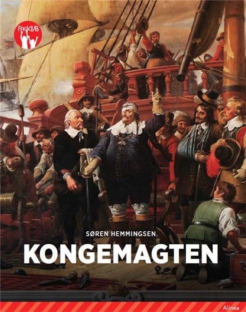 Fagklub: Kongemagten, Rød Fagklub - Søren Elmerdahl Hemmingsen - Books - Alinea - 9788723525680 - July 7, 2018