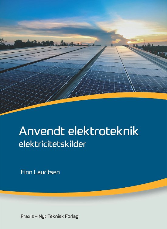 Cover for Finn Lauritsen · Anvendt elektroteknik: Anvendt elektroteknik - elektricitetskilder (Book) [1er édition] (2020)