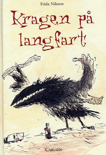 Cover for Frida Nilsson · Kragen på langfart (Bound Book) [1st edition] (2005)