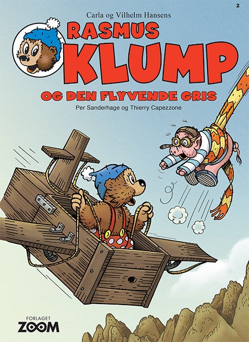 Rasmus Klump: Rasmus Klump og den flyvende gris - Thierry Capezzone Per Sanderhage - Boeken - Forlaget Zoom - 9788770211680 - 14 oktober 2019