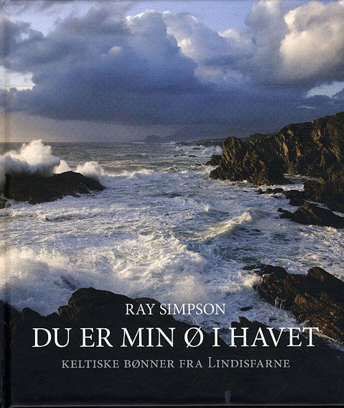 Cover for Ray Simpson · Du er min ø i havet (Hardcover Book) [1. wydanie] [Hardback] (2010)